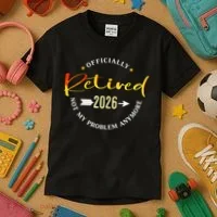 Officially Retired 2026 Not My Problem Anymore Kids T-Shirt thumb 3