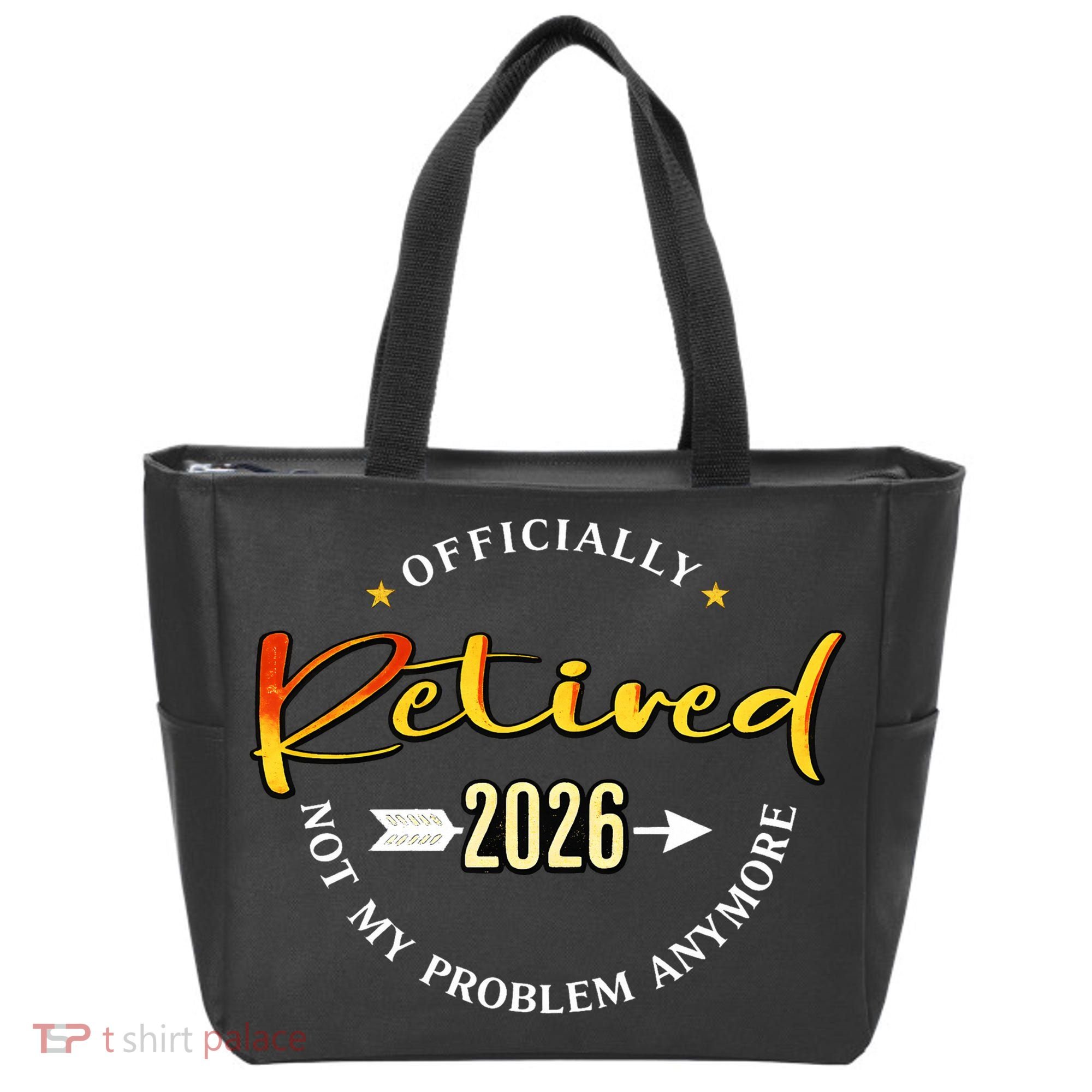 Officially Retired 2026 Not My Problem Anymore Tote Bag