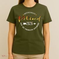 Officially Retired 2026 Not My Problem Anymore T-Shirt thumb 4