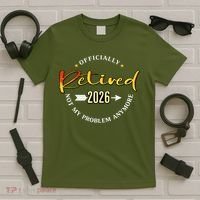 Officially Retired 2026 Not My Problem Anymore T-Shirt thumb 5