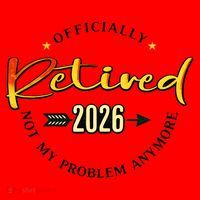 Officially Retired 2026 Not My Problem Anymore Santa Hat thumb 1