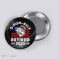 O-Fish-Ally Retired 2026 Button thumb 0