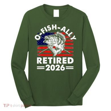 O-Fish-Ally Retired 2026 Long Sleeve Shirt