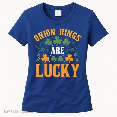 Onion Rings Are Lucky St Patricks Day Vibes Gift Women's T-Shirt