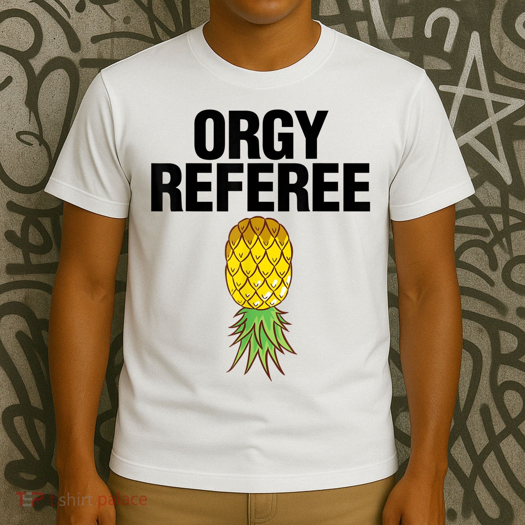 Orgy Referee Adult Humor Swinger Group Sex Freak Gift T-Shirt