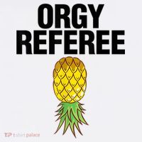 Orgy Referee Adult Humor Swinger Group Sex Freak Gift T-Shirt thumb 7