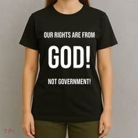 Our Rights Are From God Not Government T-Shirt thumb 4