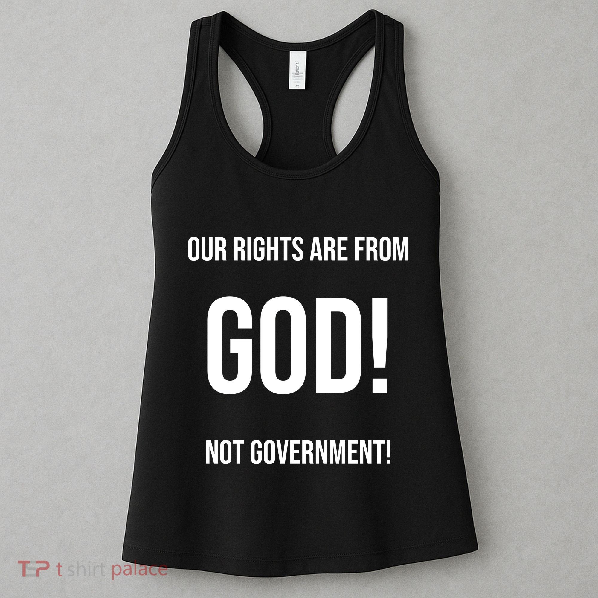Our Rights Are From God Not Government Women's Tank Top