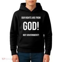 Our Rights Are From God Not Government Kids Hoodie thumb 4