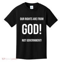 Our Rights Are From God Not Government Kids T-Shirt thumb 0