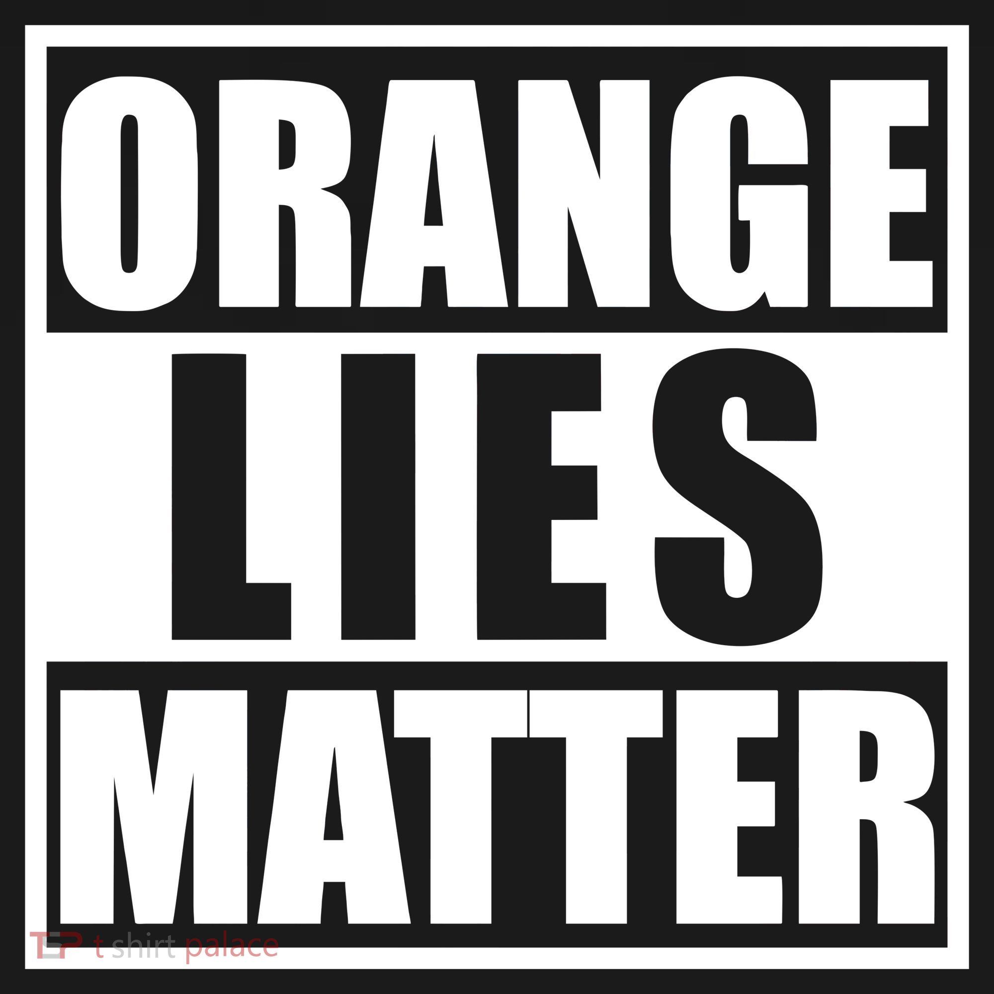 Orange Lies Matter Resist Anti Trump Long Sleeve Shirt