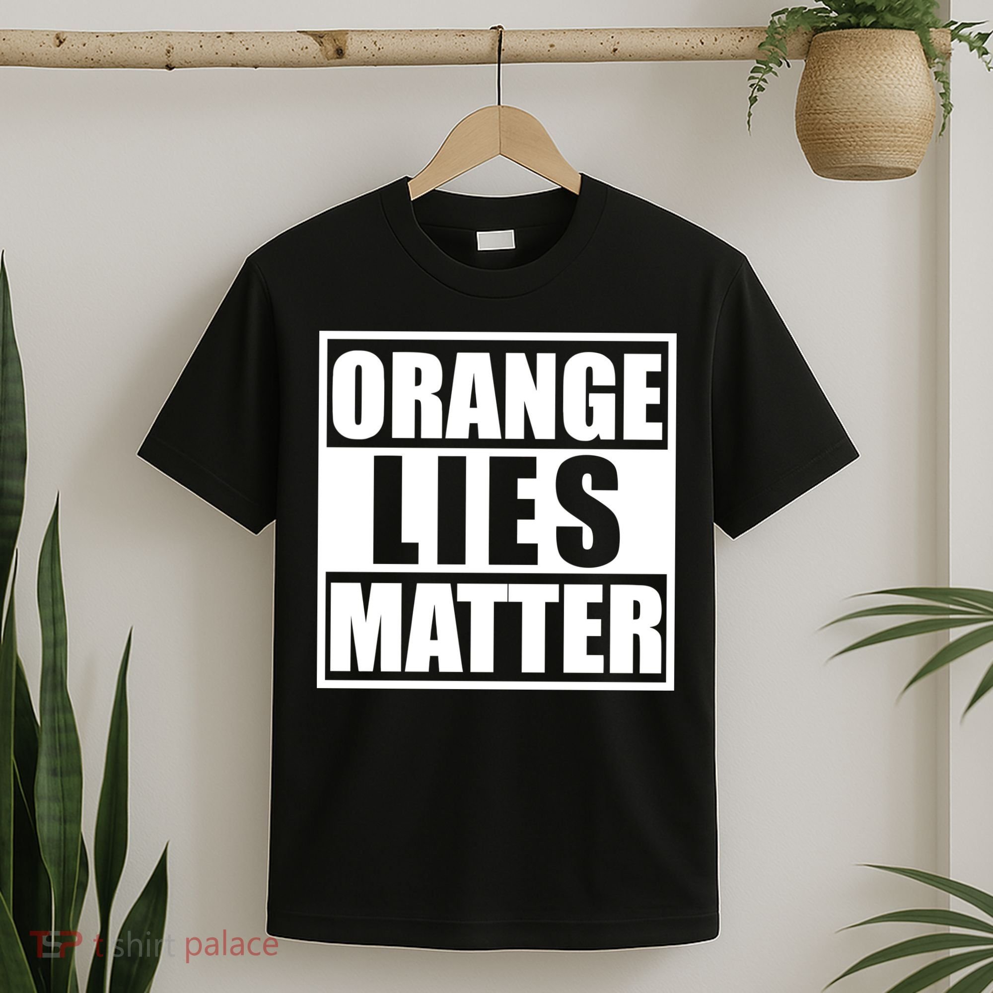 Orange Lies Matter Resist Anti Trump T-Shirt