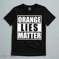 Orange Lies Matter Resist Anti Trump T-Shirt thumb 5