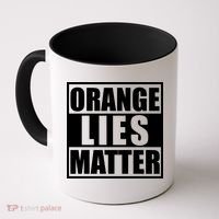 Orange Lies Matter Resist Anti Trump Coffee Mug thumb 0