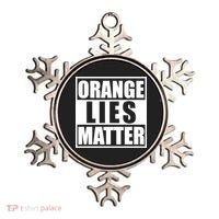 Orange Lies Matter Resist Anti Trump Ornament thumb 0