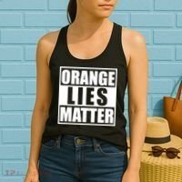 Orange Lies Matter Resist Anti Trump Women's Tank Top thumb 2