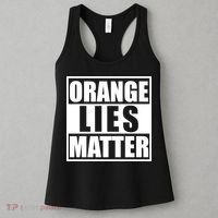 Orange Lies Matter Resist Anti Trump Women's Tank Top thumb 3