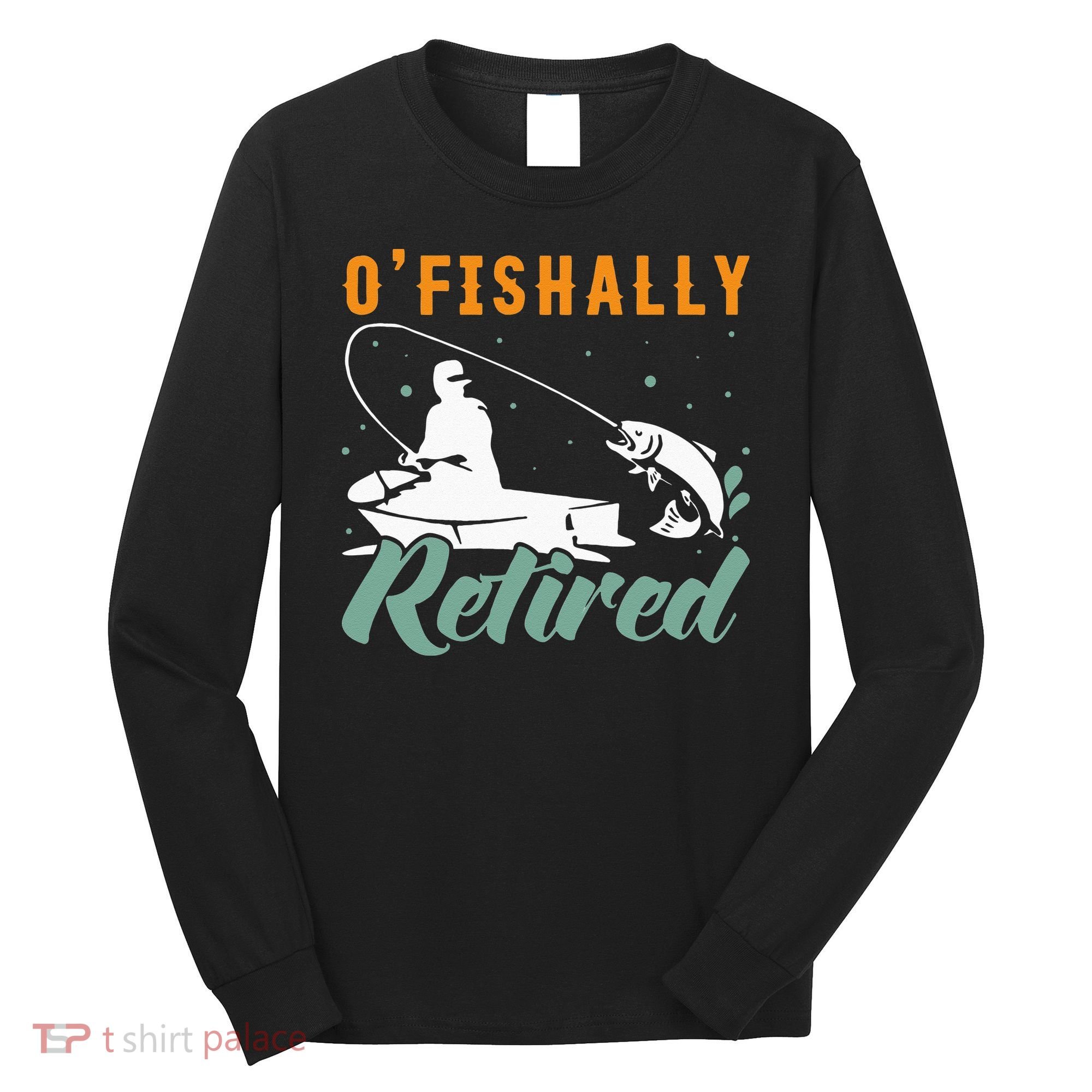 Ofishally Retired Bass Fishing Retirement Long Sleeve Shirt