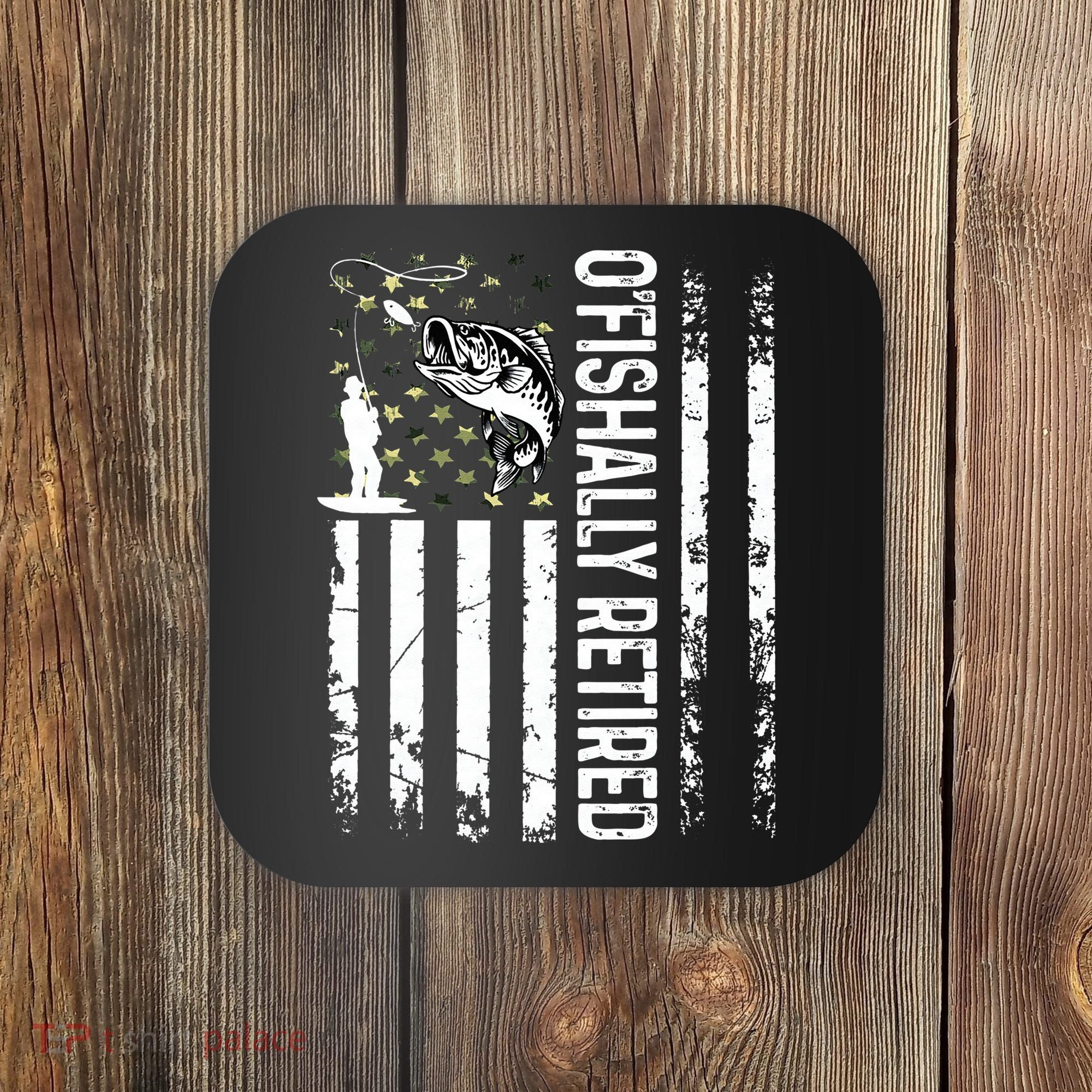 OFishally Retired Dad Fathers Day Coolest Fisherman Coaster