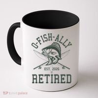 O-Fish-Ally Retired EST 2026 Coffee Mug thumb 0