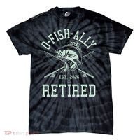 O-Fish-Ally Retired EST 2026 Tie-Dye T-Shirt thumb 0