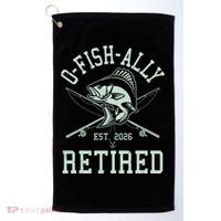 O-Fish-Ally Retired EST 2026 Golf Towel thumb 0
