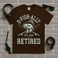 O-Fish-Ally Retired EST 2026 T-Shirt thumb 5