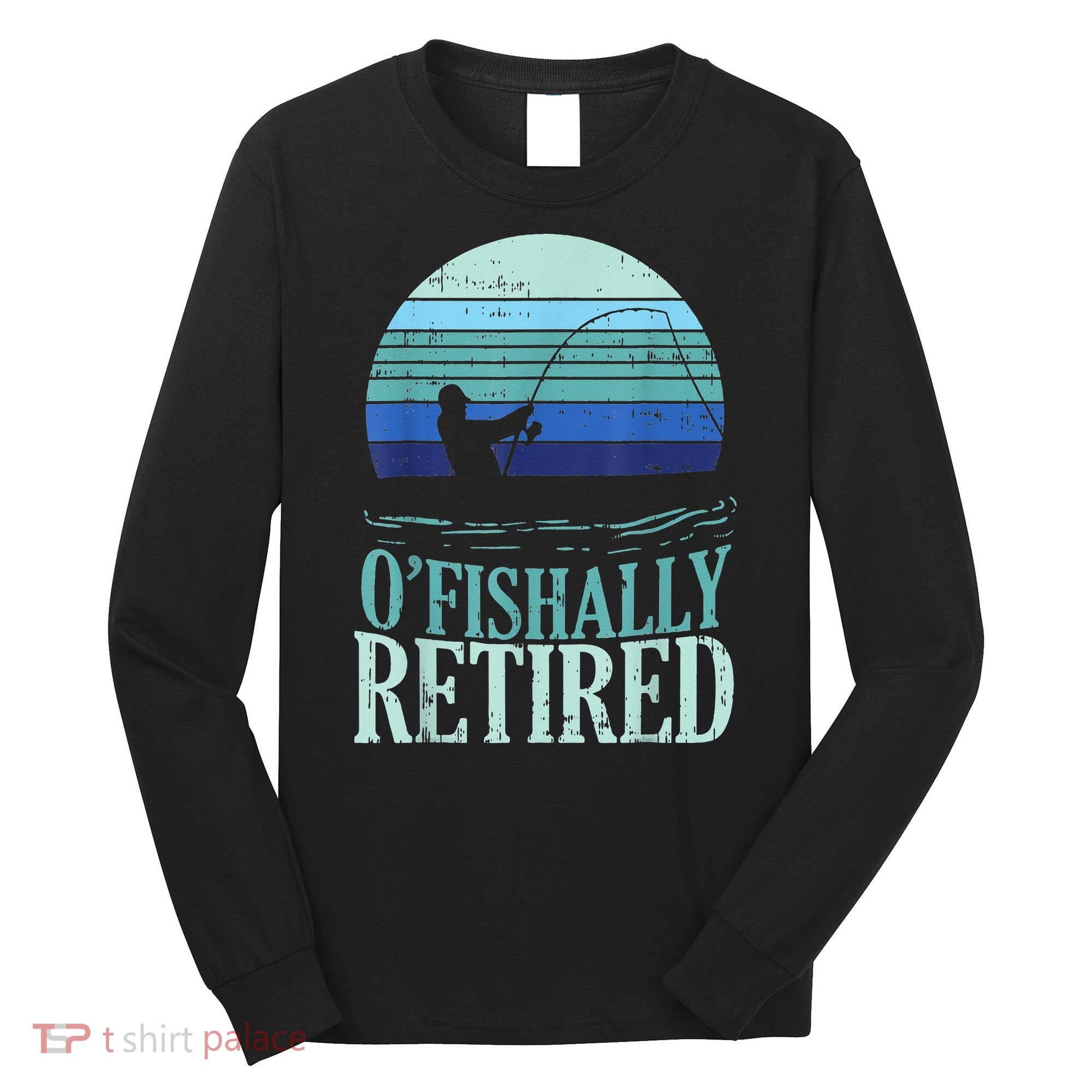 Ofishally Retired Fishing Retro Retirement Dad Gift Long Sleeve Shirt