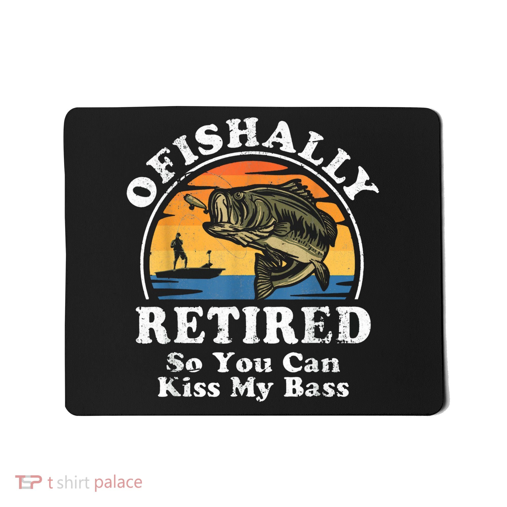 Ofishally Retired Funny Bass Fishing Retirement Gift For Men Mousepad