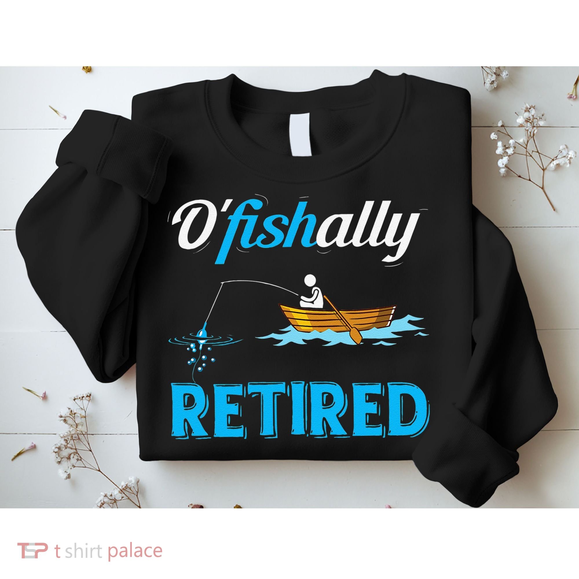 OFishally Retired Funny Fisherman Retirement Gift Sweatshirt