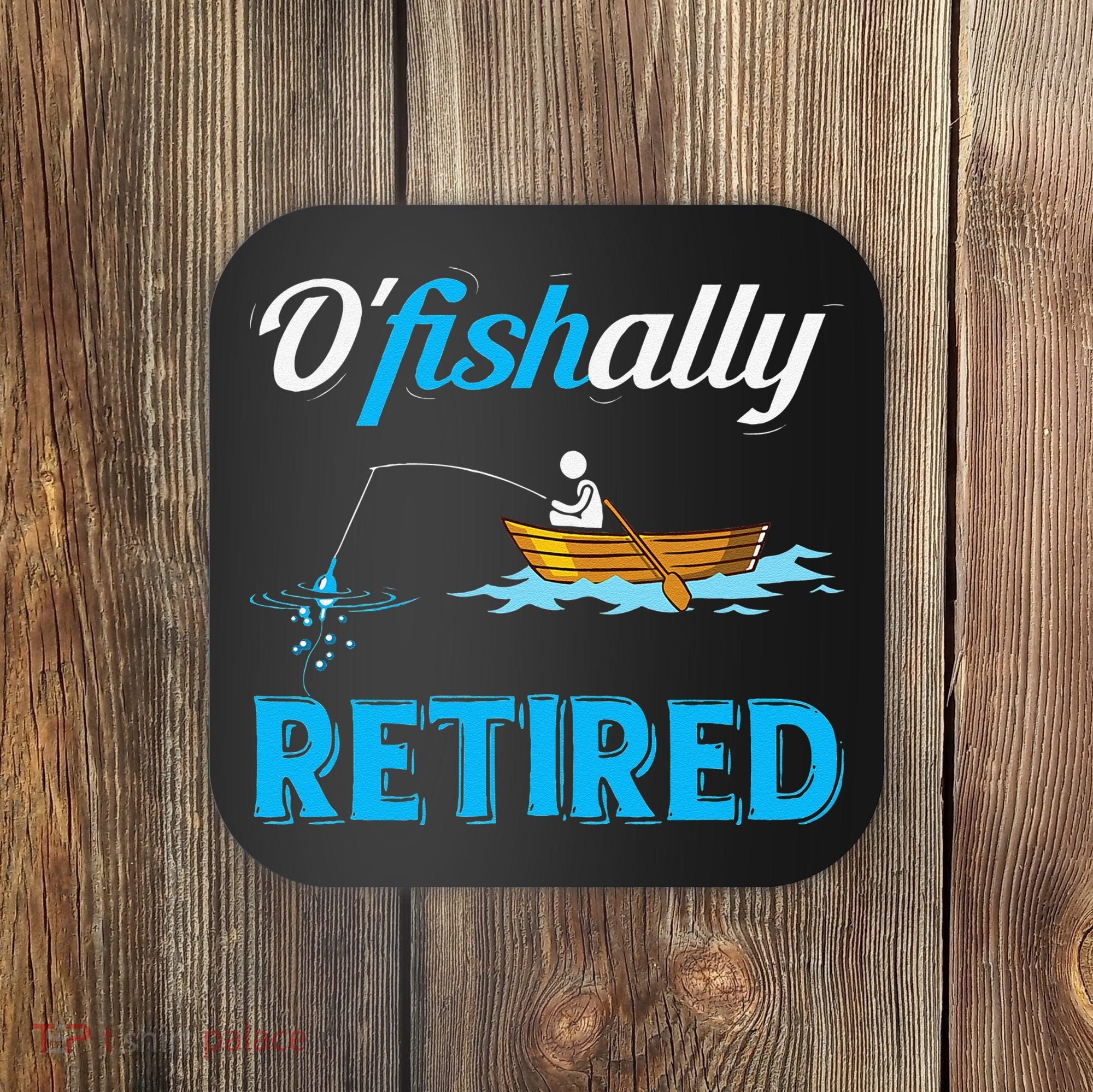 OFishally Retired Funny Fisherman Retirement Gift Coaster