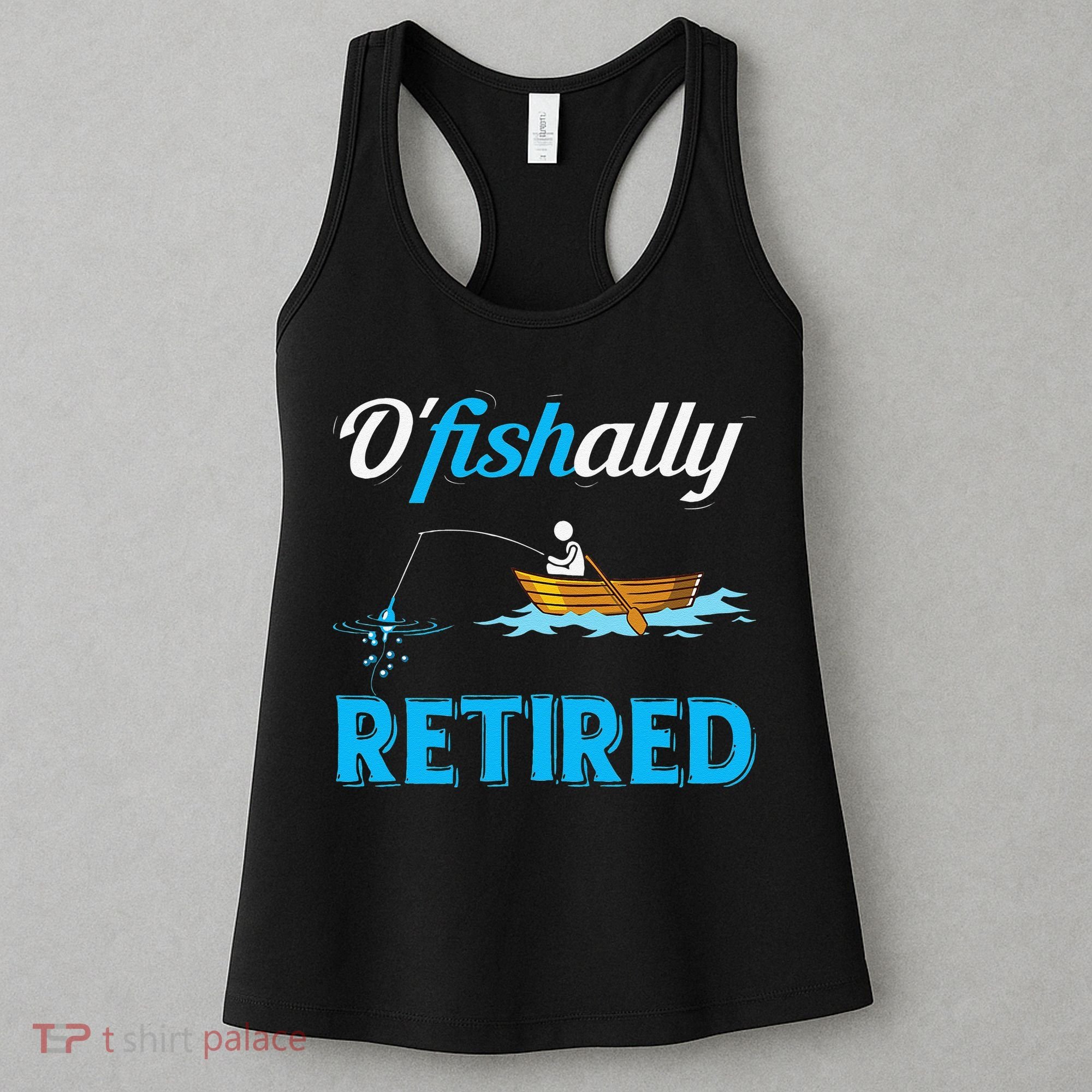 OFishally Retired Funny Fisherman Retirement Gift Women's Tank Top