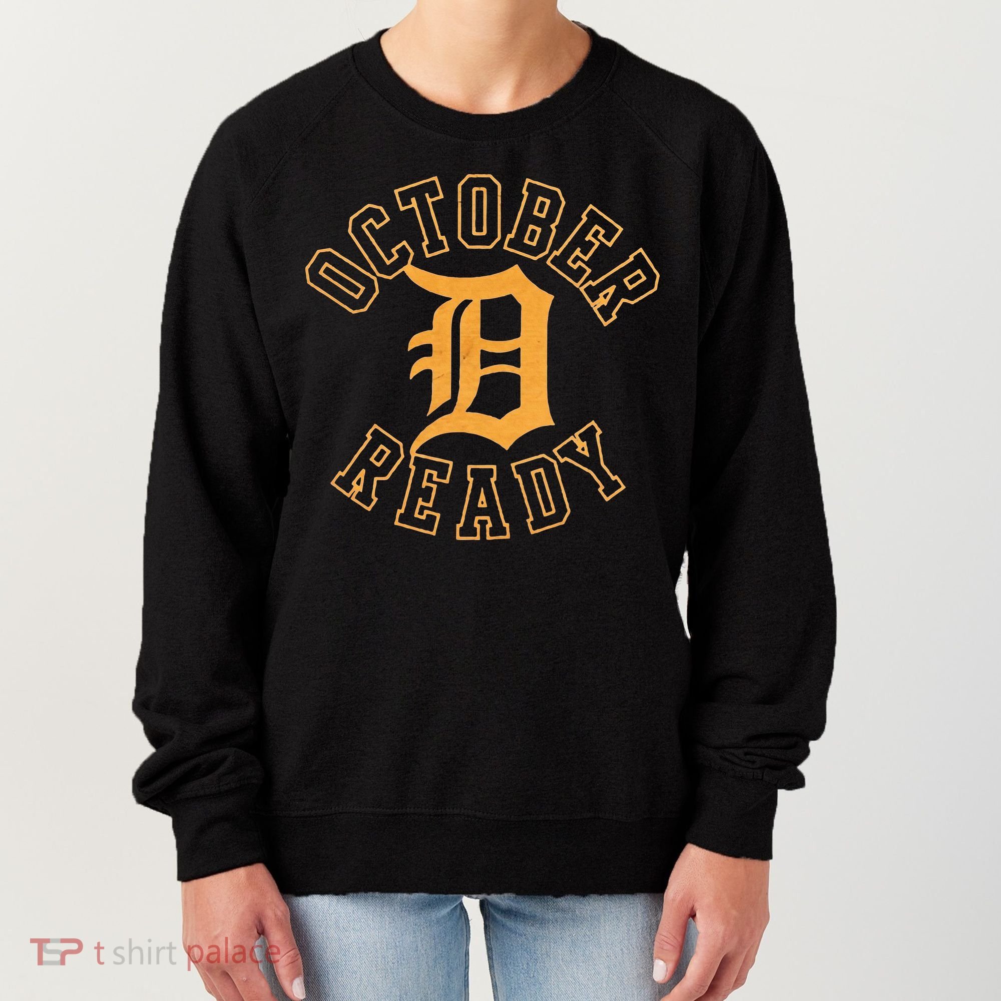 October Ready Funny For Ready Tiger Women's Sweatshirt