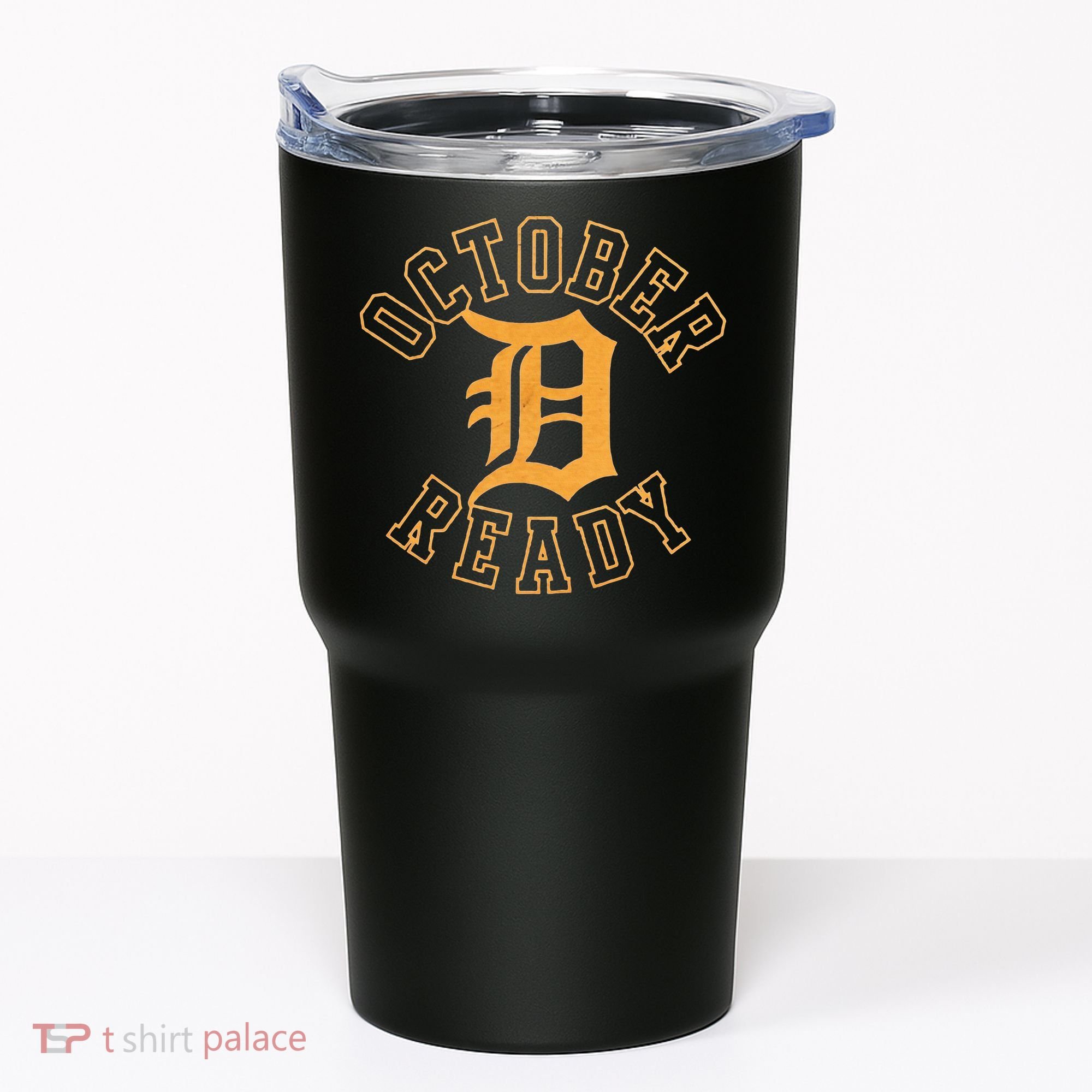 October Ready Funny For Ready Tiger Tumbler