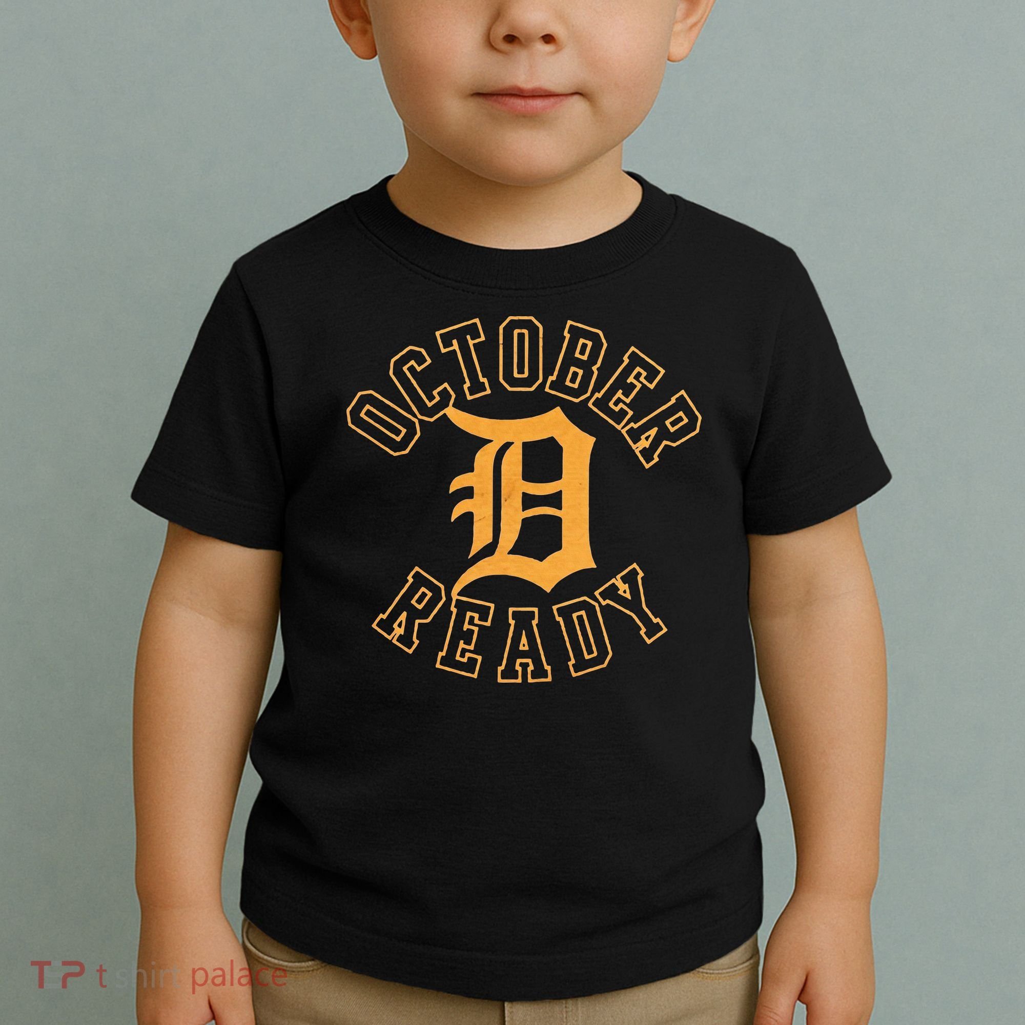 October Ready Funny For Ready Tiger Toddler T-Shirt