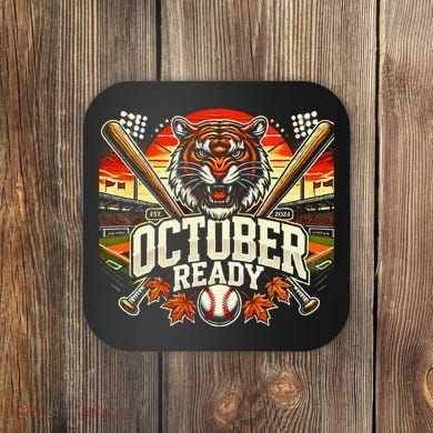 October Ready Funny For Ready Tiger Coaster