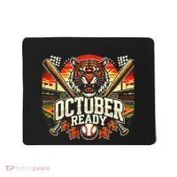 October Ready Funny For Ready Tiger Mousepad thumb 0