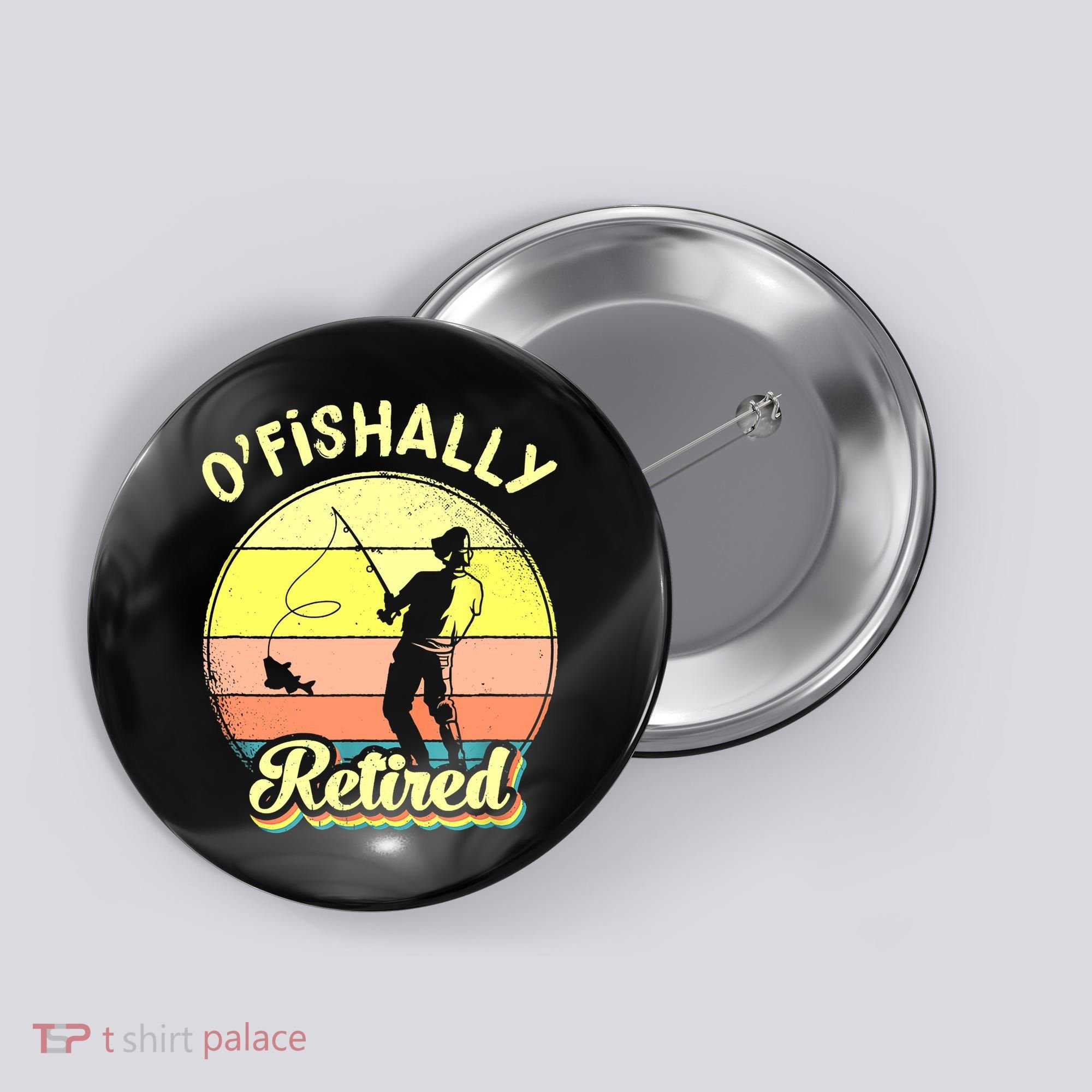 Ofishally Retired Fishing Retirement Button