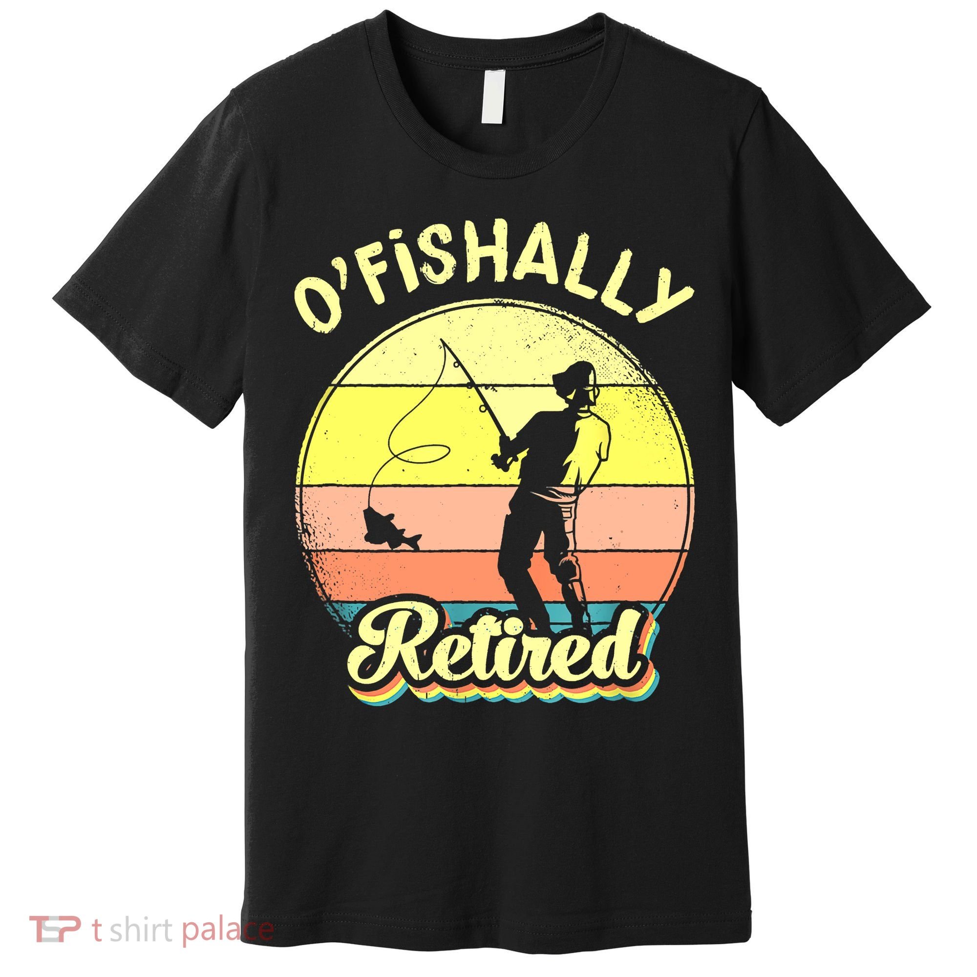 Ofishally Retired Fishing Retirement Premium T-Shirt