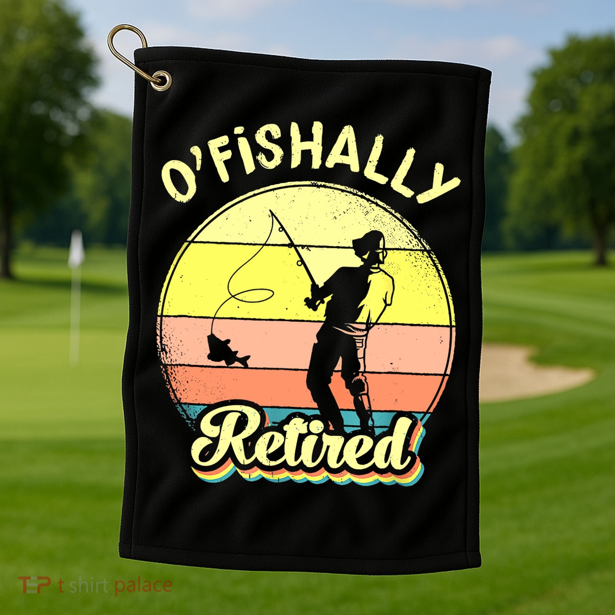 Ofishally Retired Fishing Retirement Golf Towel