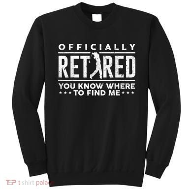Officially Retired Golf Dad Golfing Retirement Golfer Sweatshirt