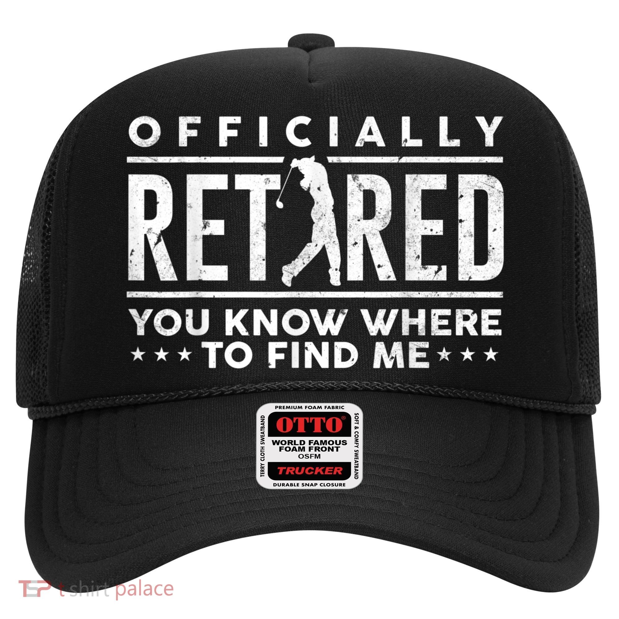 Officially Retired Golf Dad Golfing Retirement Golfer Hat