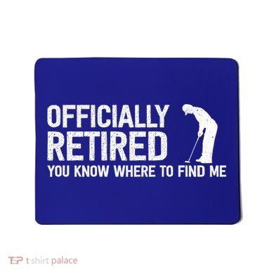 Officially Retired Gift Golf Dad Golfing Retiret Golfer Gift Mousepad
