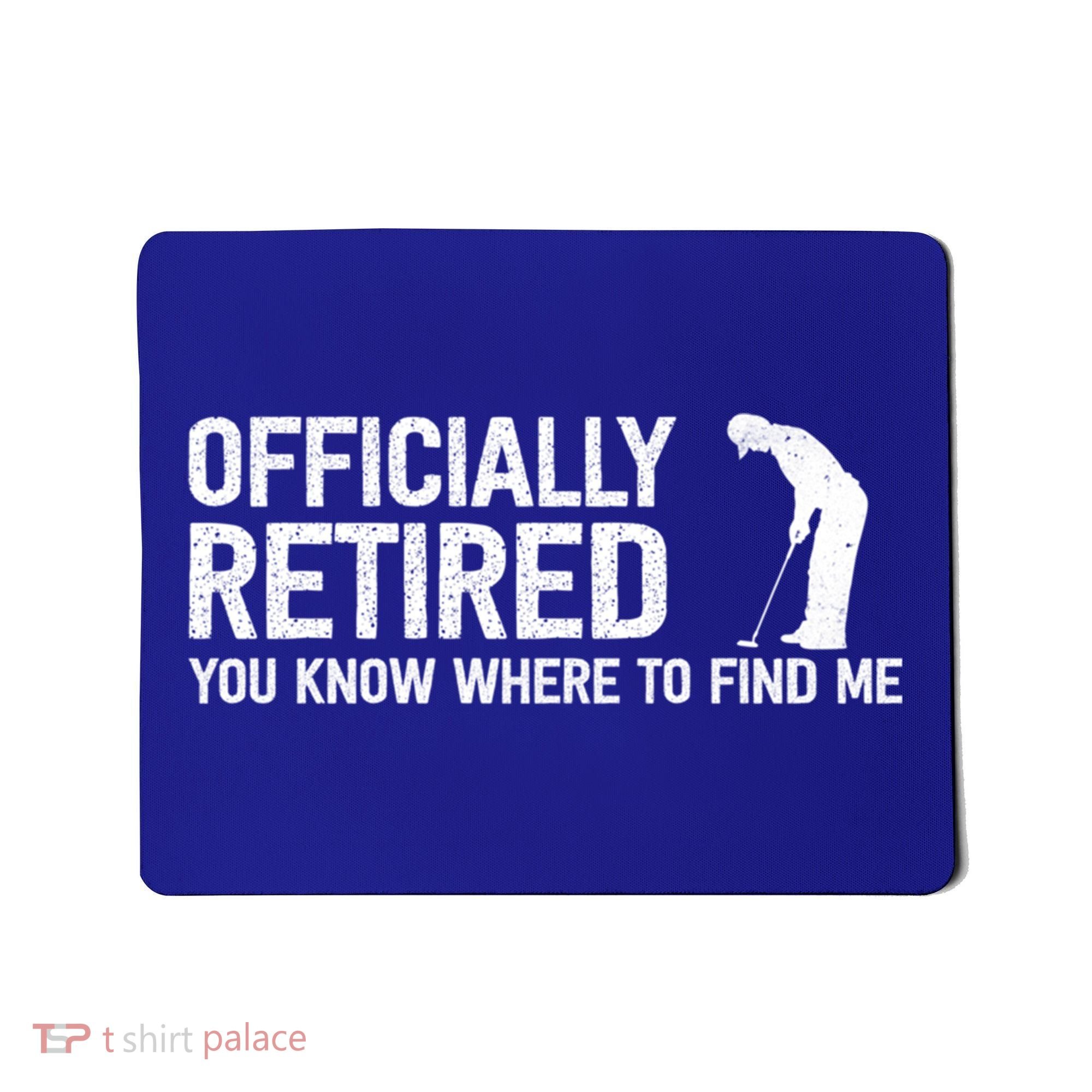 Officially Retired Gift Golf Dad Golfing Retiret Golfer Gift Mousepad