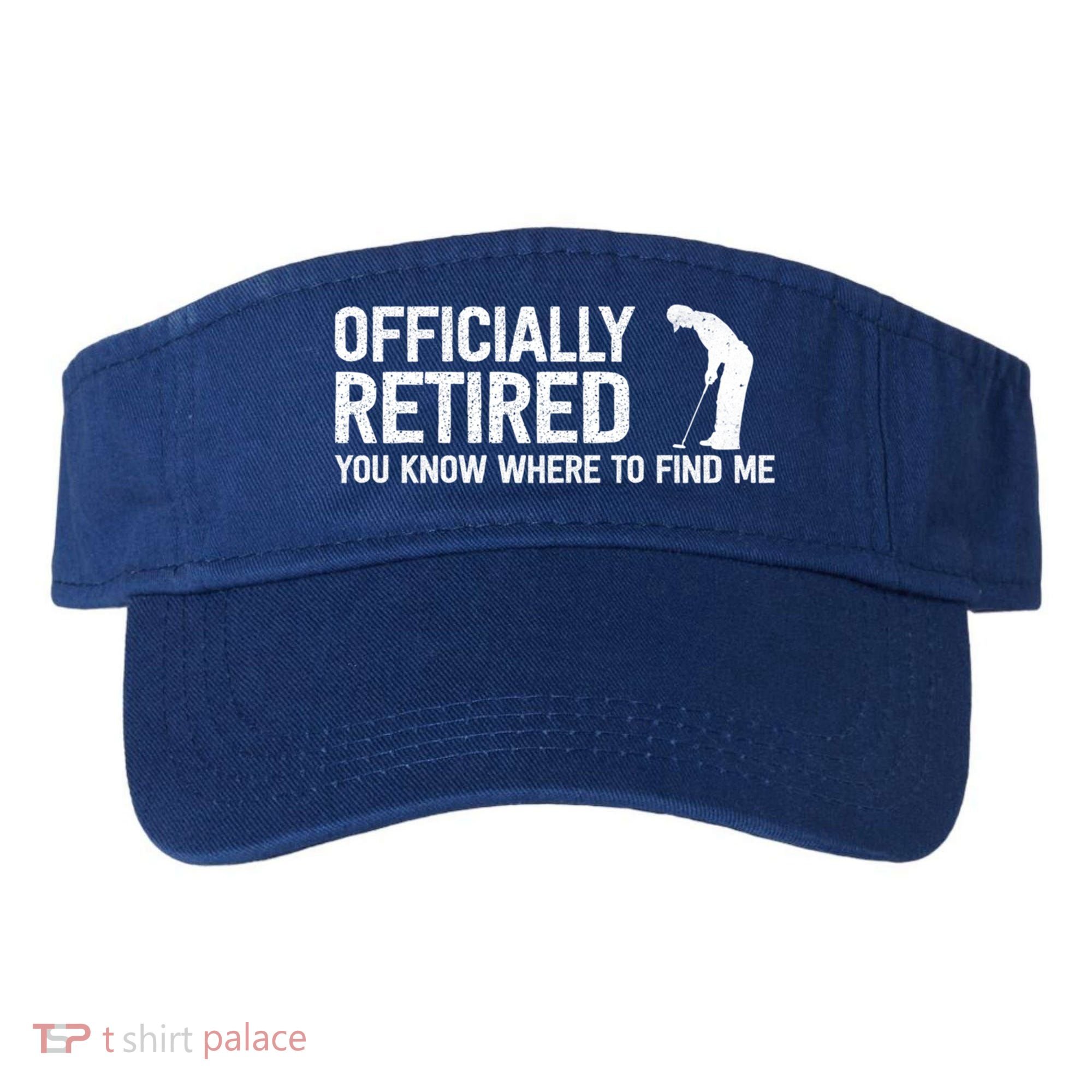 Officially Retired Gift Golf Dad Golfing Retiret Golfer Gift Visor
