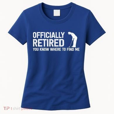 Officially Retired Gift Golf Dad Golfing Retiret Golfer Gift Women's T-Shirt