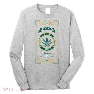 Organic Cannabis Medical Marijuana Long Sleeve Shirt