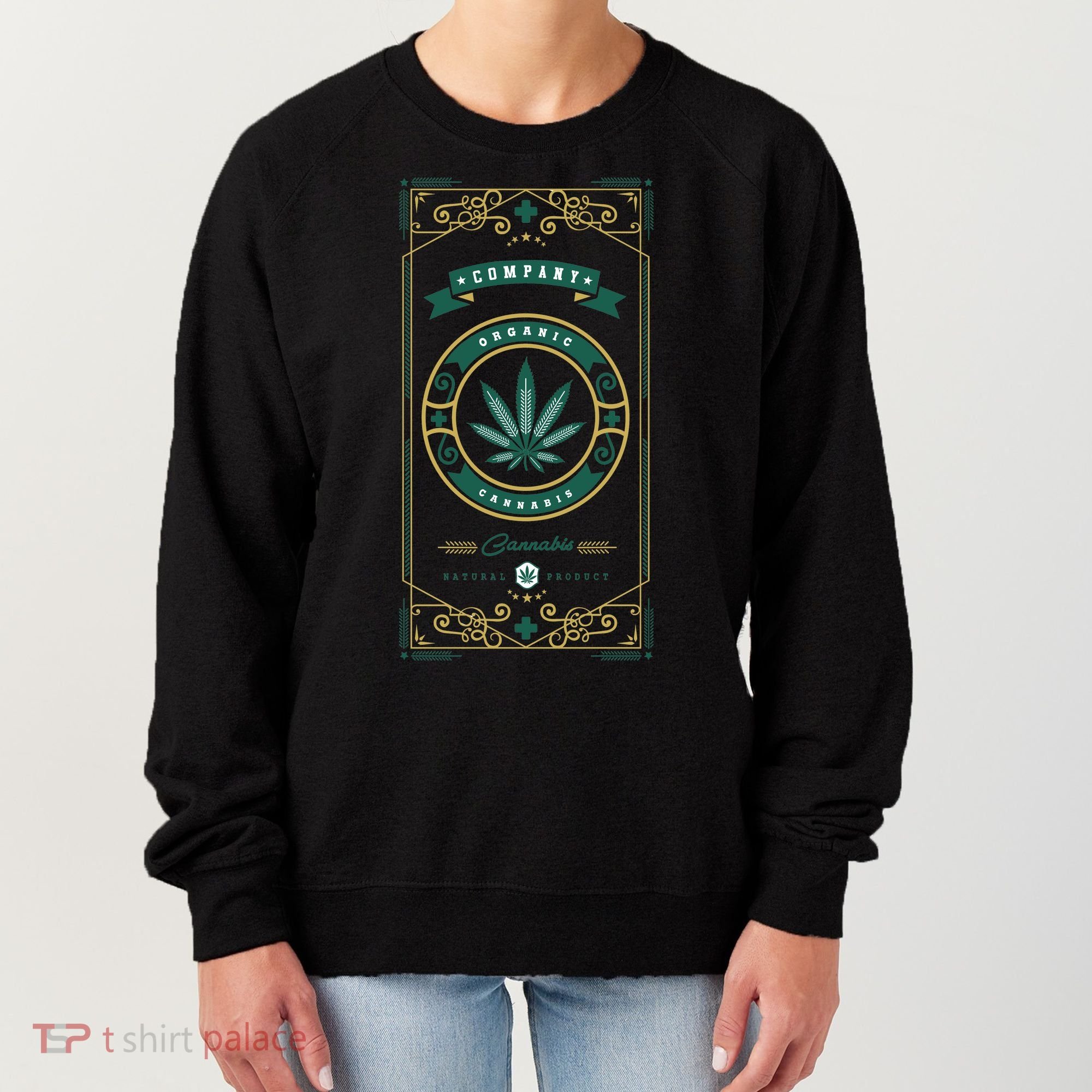 Organic Cannabis Medical Marijuana Women's Sweatshirt