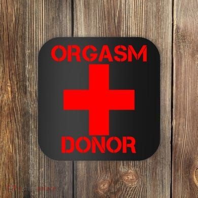 Orgasm Donor Red Imprint Coaster