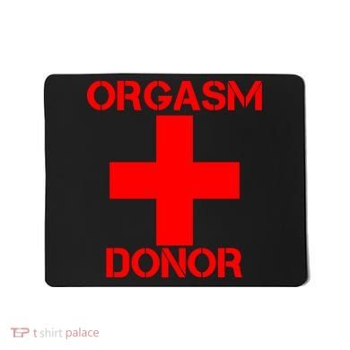 Orgasm Donor Red Imprint Mousepad